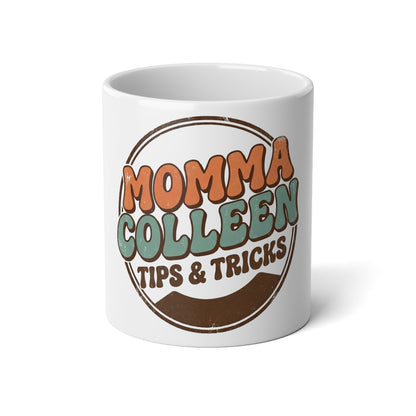 Momma Colleen Tips & Tricks 20oz Jumbo Coffee Mug