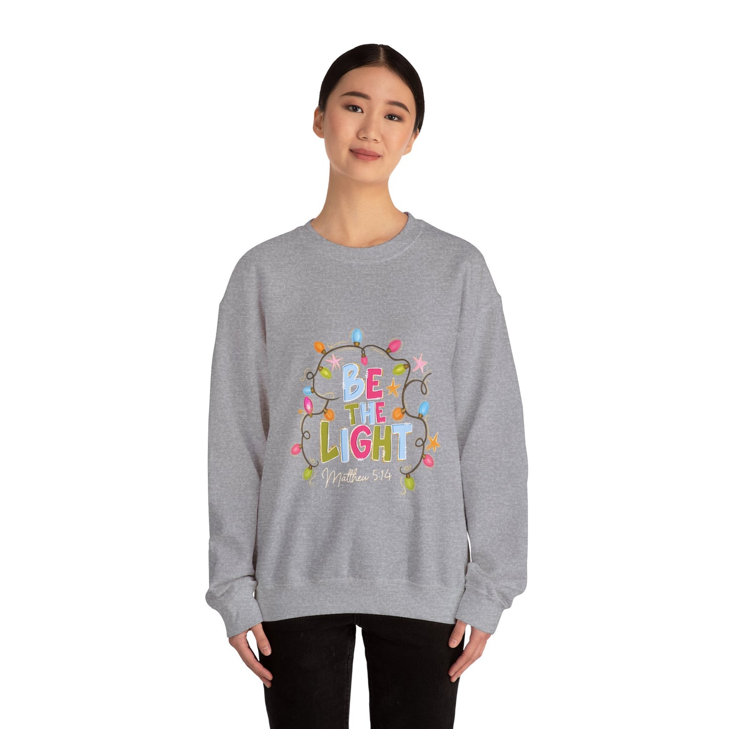 Be The Light Crewneck Sweatshirt — Colorful Inspirational Christian Sweatshirt (Matthew 5:14)
