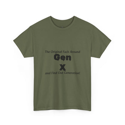 Gen X T-Shirt – "The Original F*** Around and Find Out Generation" Vintage Funny Tee
