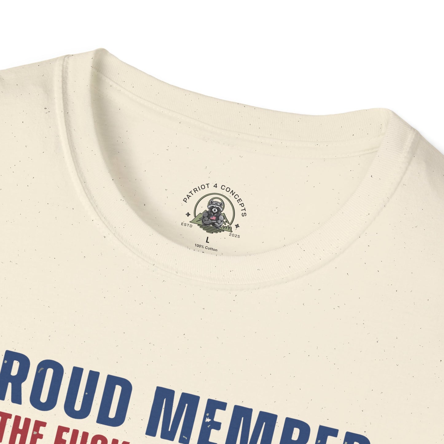 X Generation Patriotic Tee — "Proud Member of the F*** Your Feelings" Graphic