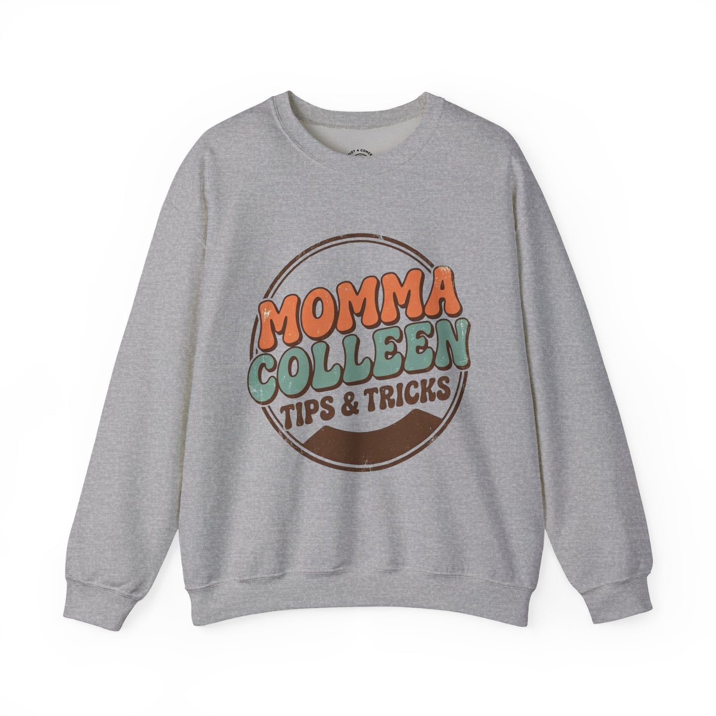 Momma Colleen Tips & Tricks Sweatshirt — Retro Cozy Crewneck for Moms