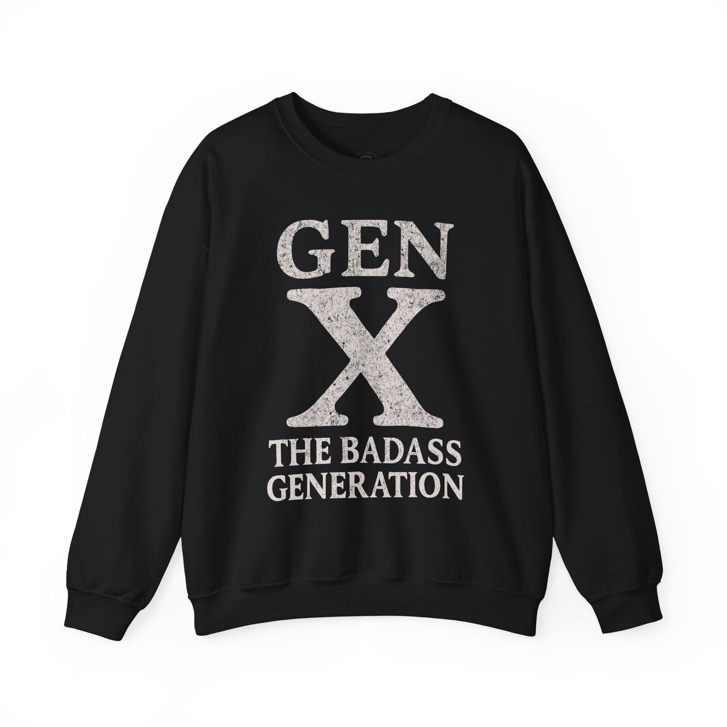 Gen X Crewneck Sweatshirt - “Gen X The Badass Generation” Retro Graphic