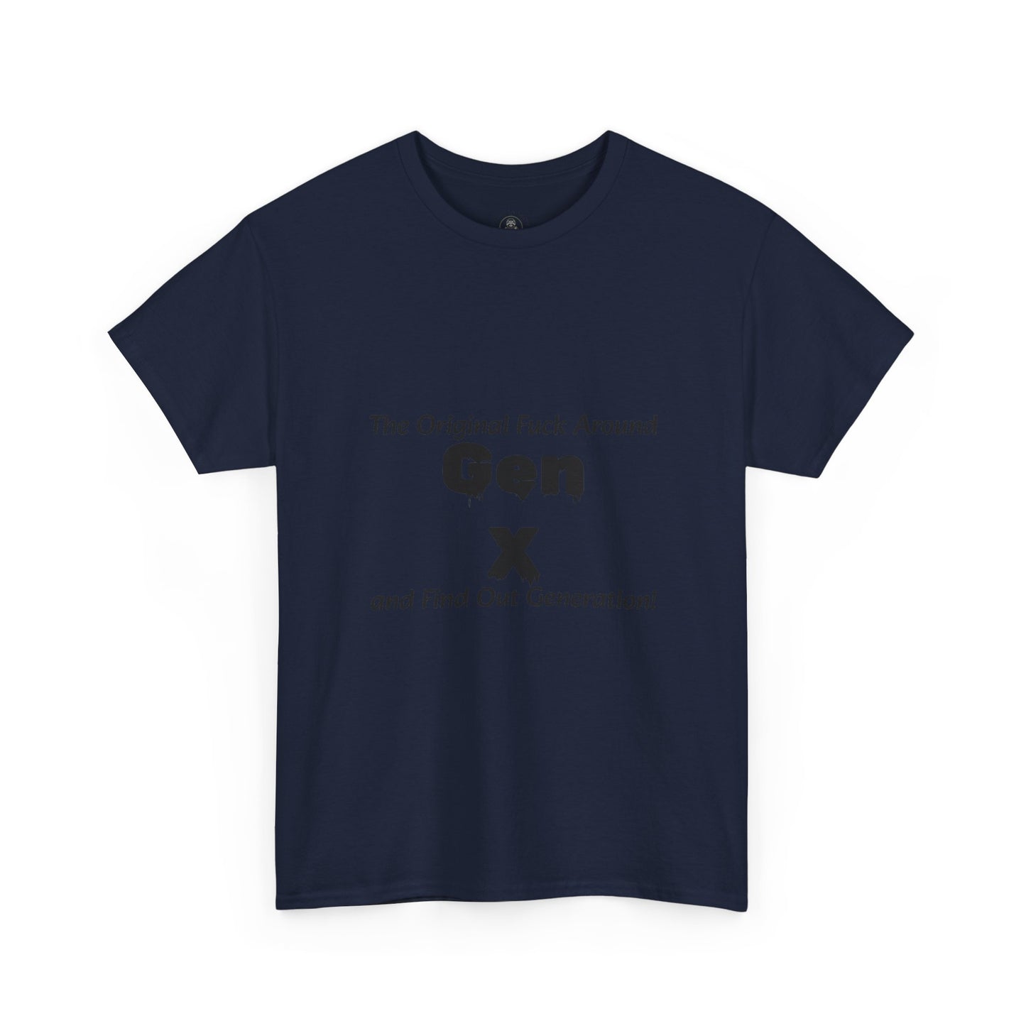 Gen X T-Shirt – "The Original F*** Around and Find Out Generation" Vintage Funny Tee