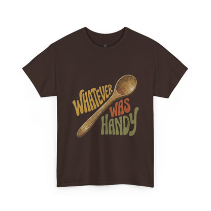 Whatever Was Handy Spoon Graphic Tee — Funny Kitchen Cooking T‑Shirt