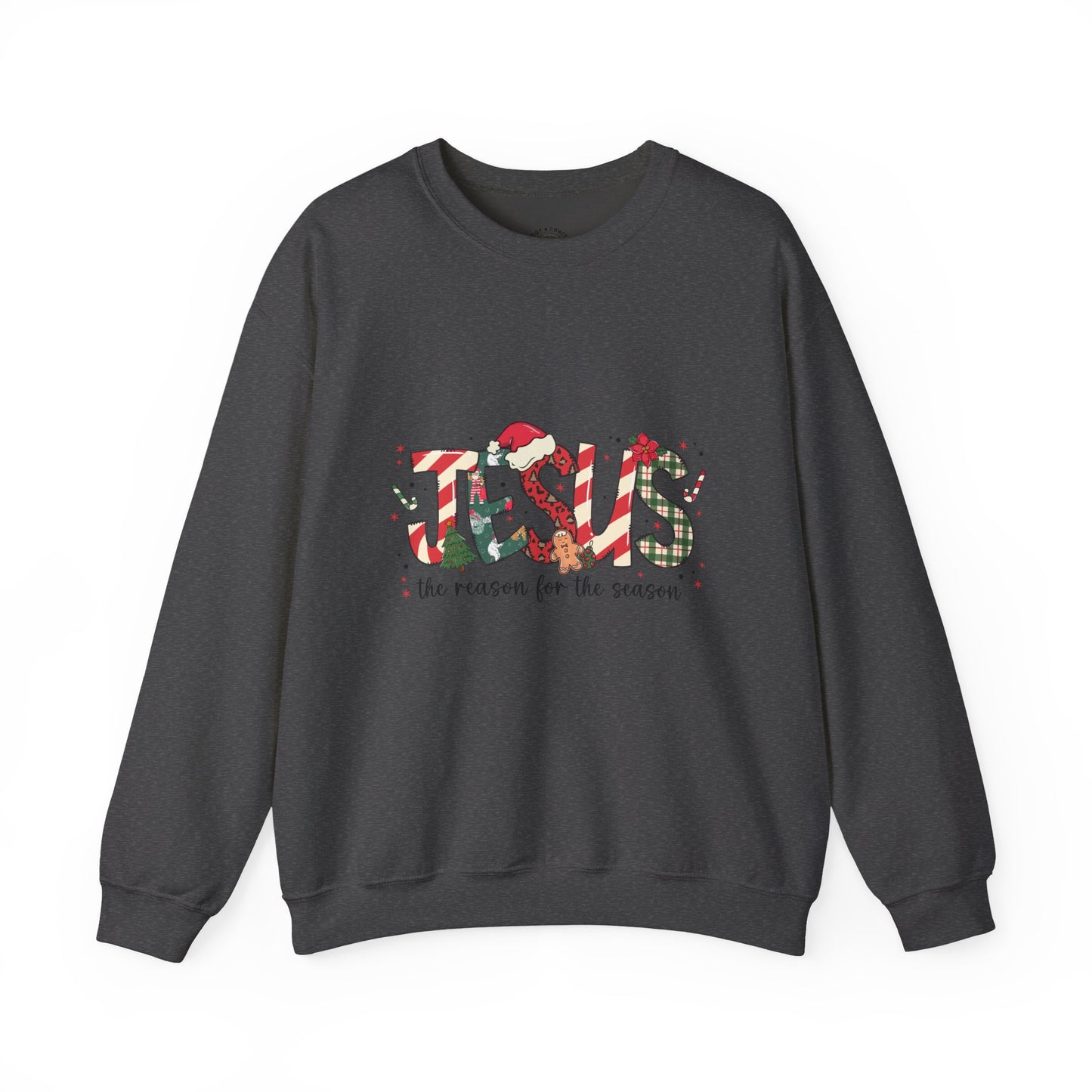 Crewneck Sweatshirt — “JESUS the reason for the season” Christmas Holiday Pullover