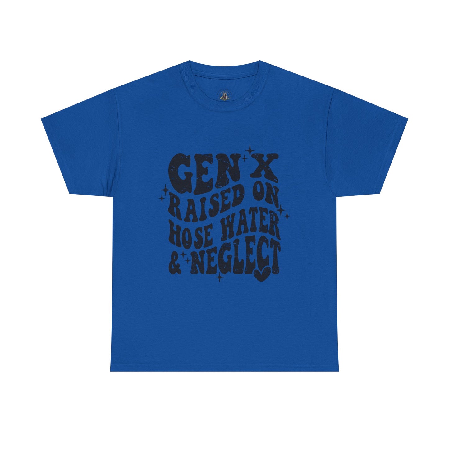 Gen X Raised on Hose Water & Neglect T-Shirt — Retro Funny Vintage Humor Tee