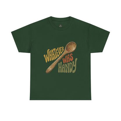 Whatever Was Handy Spoon Graphic Tee — Funny Kitchen Cooking T‑Shirt