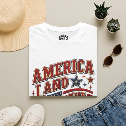 America Land of the Free T-Shirt — Patriotic Stars & Stripes Graphic Tee