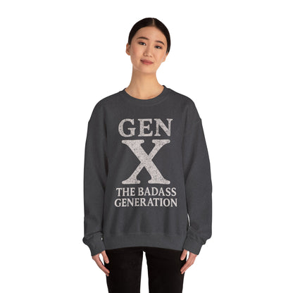Gen X Crewneck Sweatshirt - “Gen X The Badass Generation” Retro Graphic