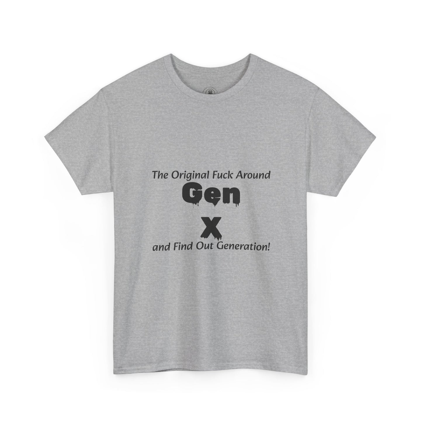Gen X T-Shirt – "The Original F*** Around and Find Out Generation" Vintage Funny Tee
