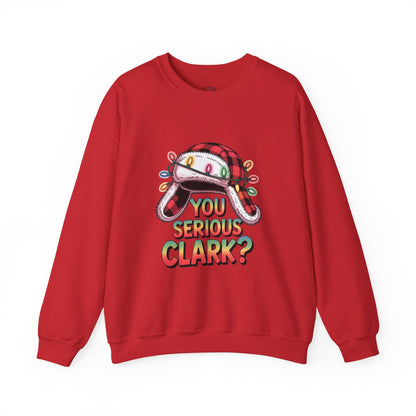 Holiday 'You Serious Clark?' Crewneck Sweatshirt — Funny Christmas Griswold Design