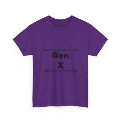 Gen X T-Shirt – "The Original F*** Around and Find Out Generation" Vintage Funny Tee