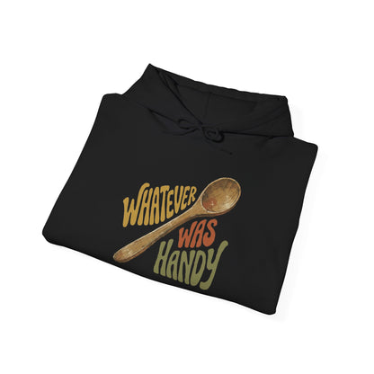 Whatever Was Handy Hoodie — Funny Retro Spoon Chef Cooking Sweatshirt