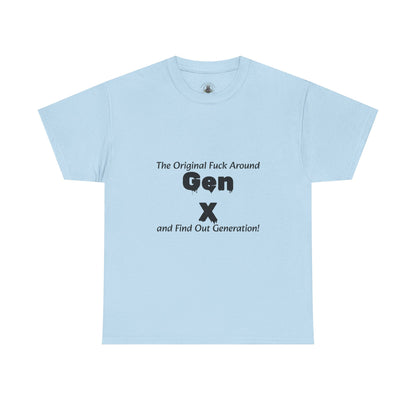 Gen X T-Shirt – "The Original F*** Around and Find Out Generation" Vintage Funny Tee