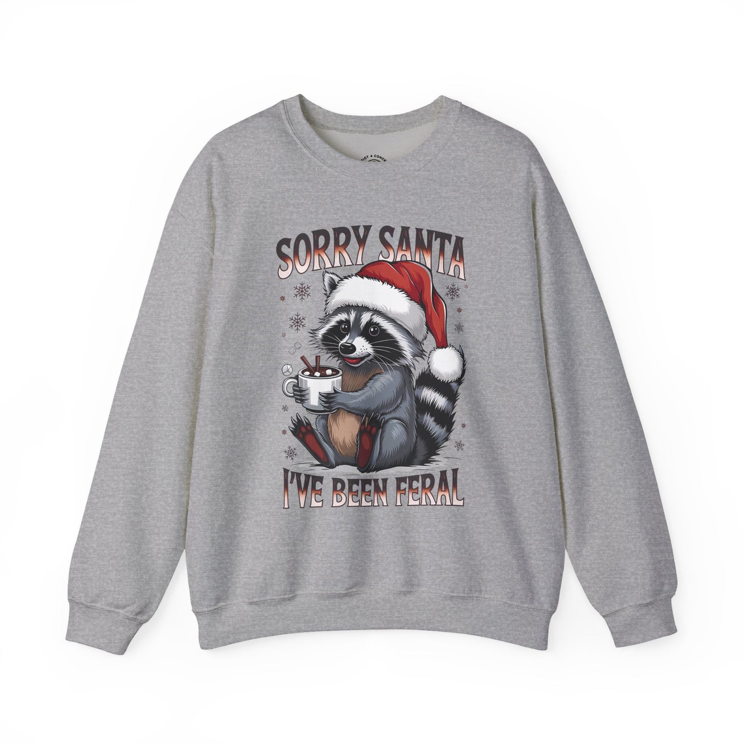 Raccoon Christmas Sweatshirt - "Sorry Santa I've Been Feral" Holiday Crewneck