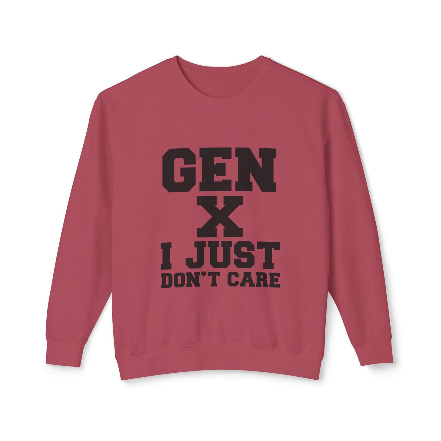 Gen X 'I Just Don't Care' Crewneck Sweatshirt