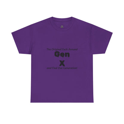 Gen X T-Shirt – "The Original F*** Around and Find Out Generation" Vintage Funny Tee