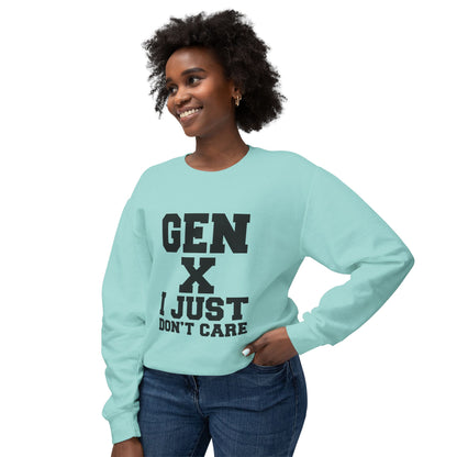 Gen X 'I Just Don't Care' Crewneck Sweatshirt