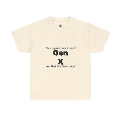 Gen X T-Shirt – "The Original F*** Around and Find Out Generation" Vintage Funny Tee
