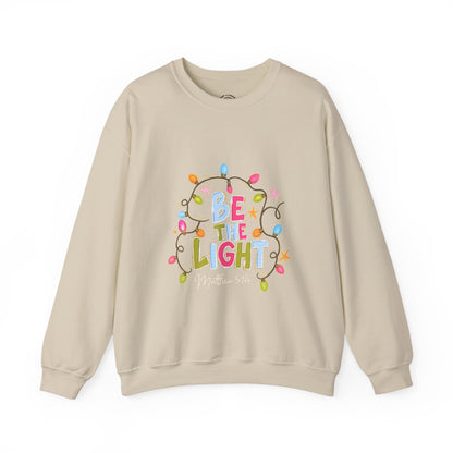 Be The Light Crewneck Sweatshirt — Colorful Inspirational Christian Sweatshirt (Matthew 5:14)