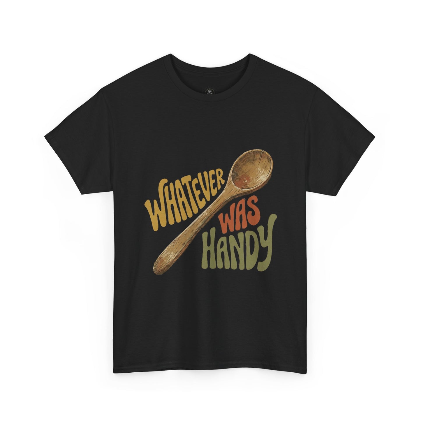 Whatever Was Handy Spoon Graphic Tee — Funny Kitchen Cooking T‑Shirt