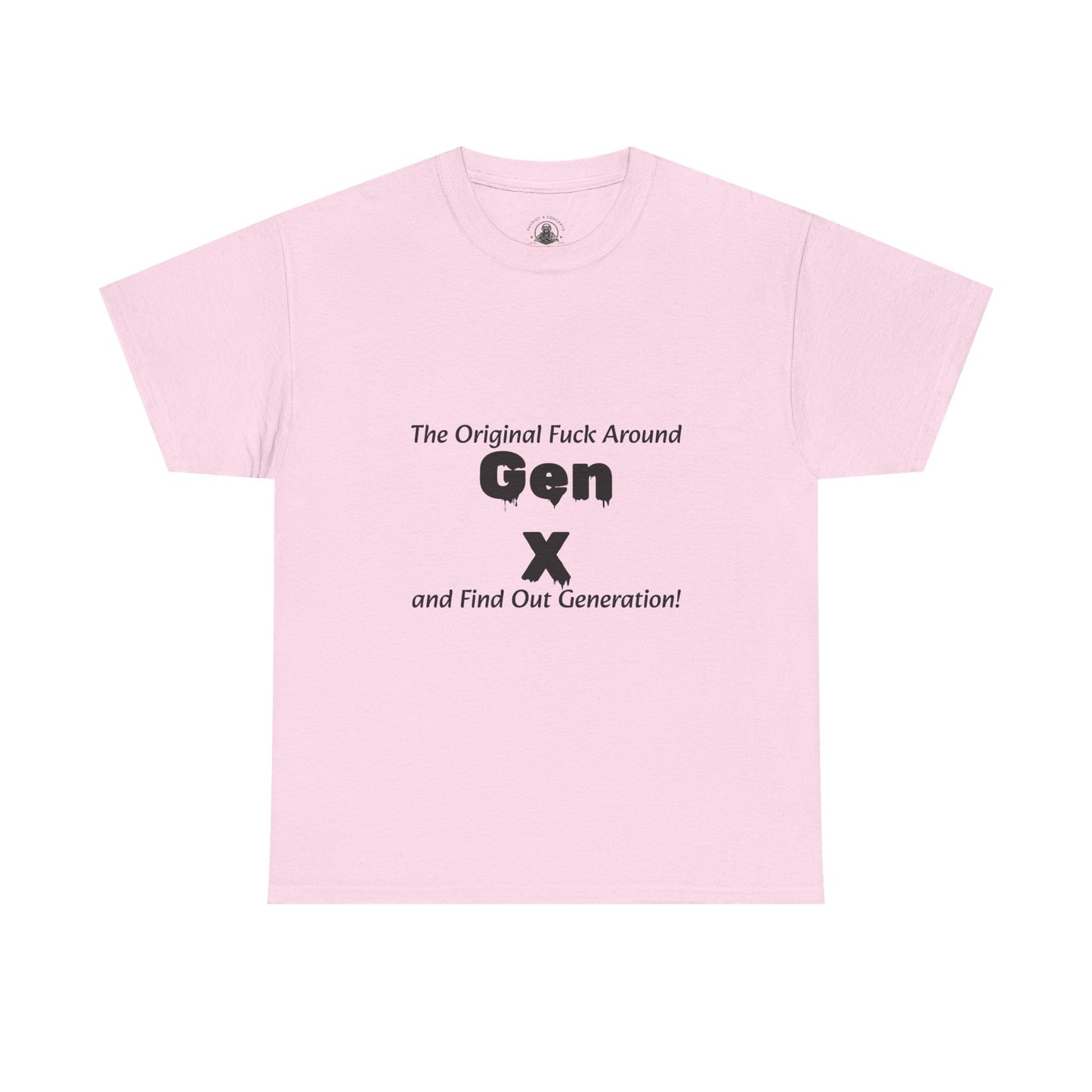 Gen X T-Shirt – "The Original F*** Around and Find Out Generation" Vintage Funny Tee