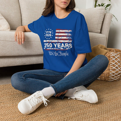 250 Years American Flag T-Shirt — 1776-2026 We The People Patriotic Tee