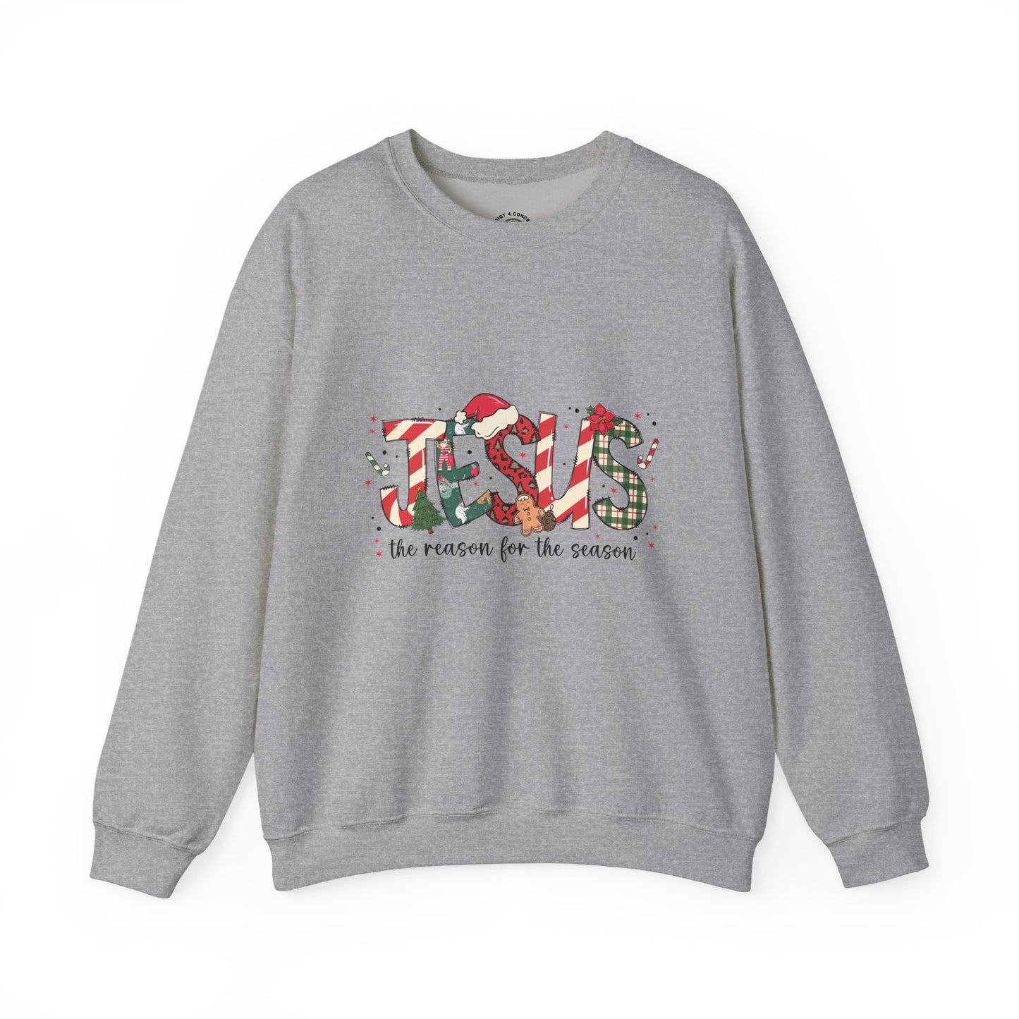Crewneck Sweatshirt — “JESUS the reason for the season” Christmas Holiday Pullover