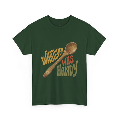 Whatever Was Handy Spoon Graphic Tee — Funny Kitchen Cooking T‑Shirt
