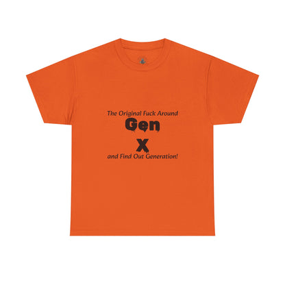 Gen X T-Shirt – "The Original F*** Around and Find Out Generation" Vintage Funny Tee
