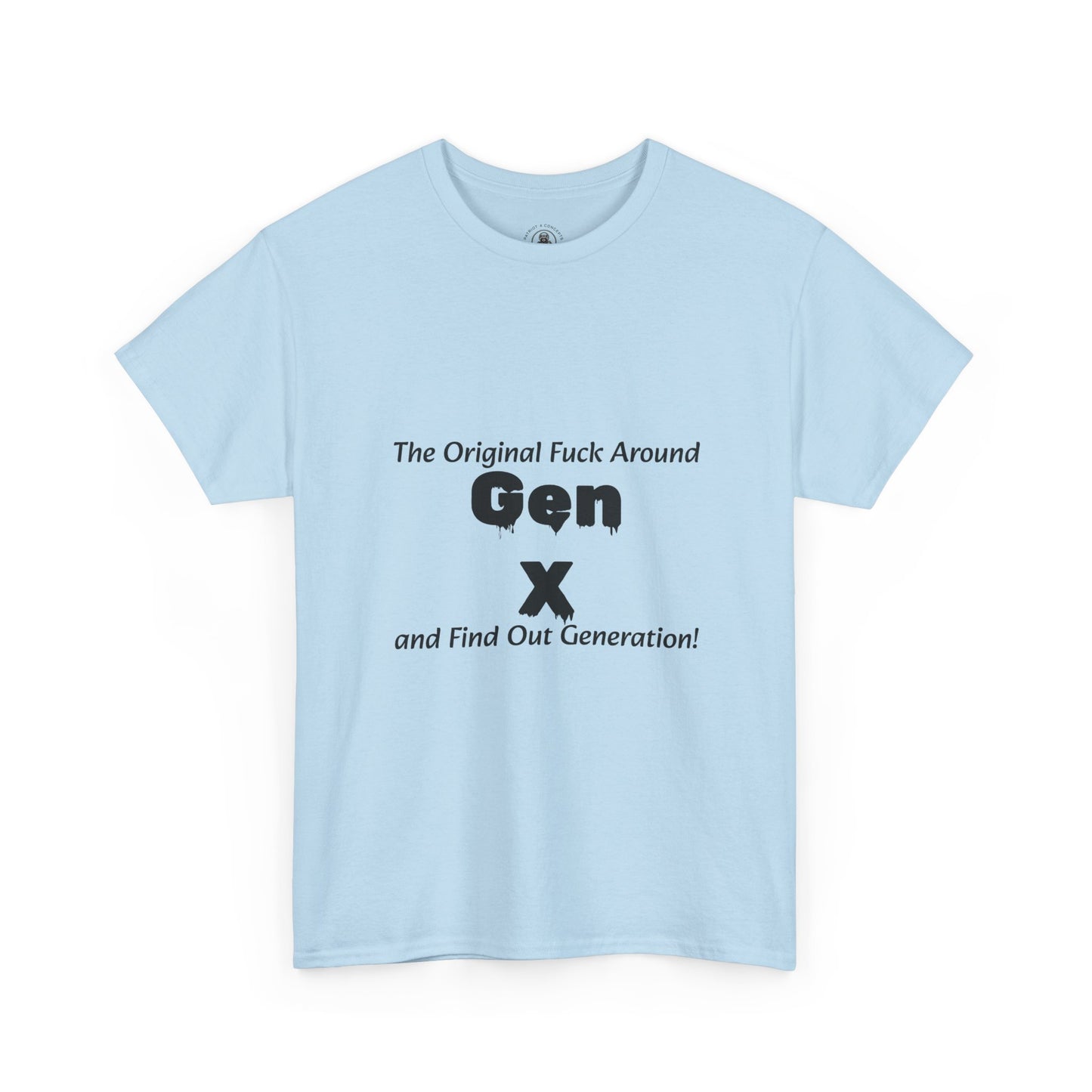 Gen X T-Shirt – "The Original F*** Around and Find Out Generation" Vintage Funny Tee