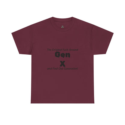 Gen X T-Shirt – "The Original F*** Around and Find Out Generation" Vintage Funny Tee