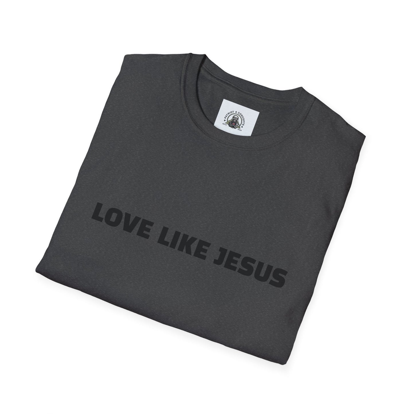Jesus Love Inspiration T-Shirt, Unisex Faith Tee, Christian Apparel, Gift for Believers, Everyday Wear, Spiritual Message