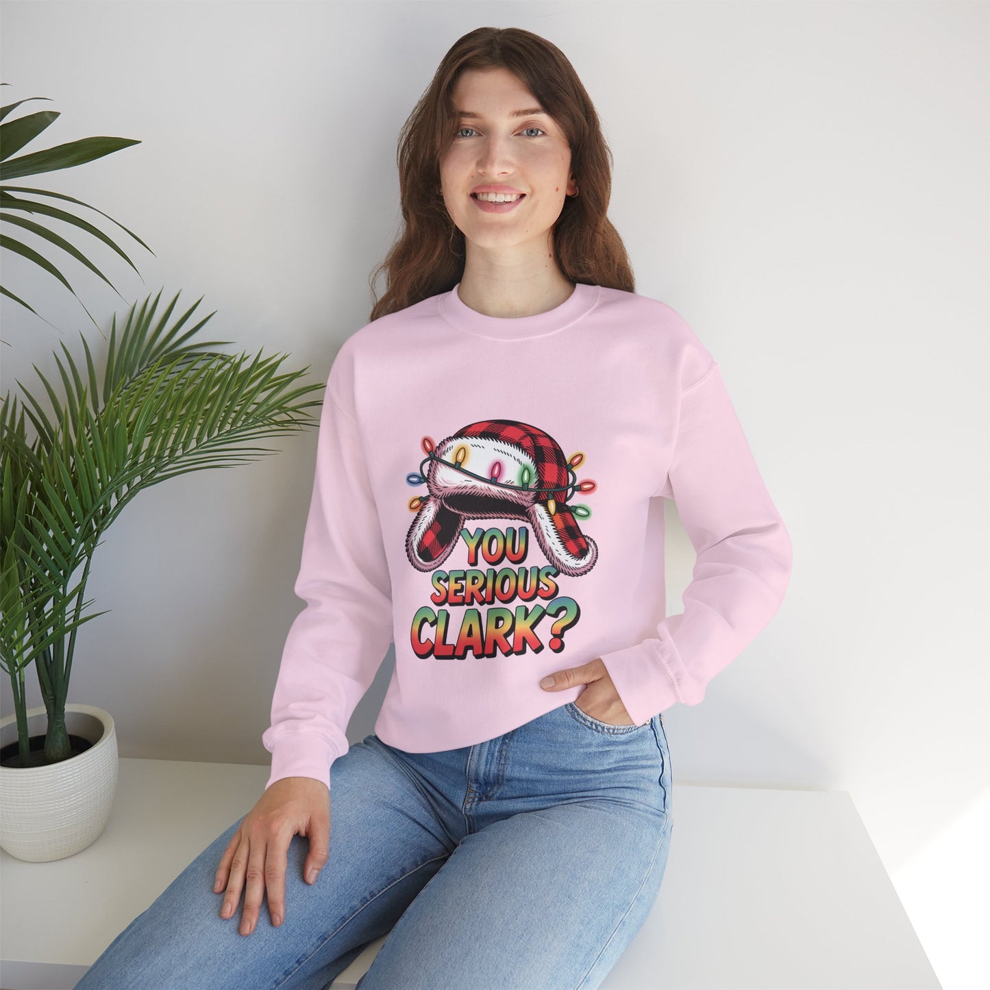 Holiday 'You Serious Clark?' Crewneck Sweatshirt — Funny Christmas Griswold Design