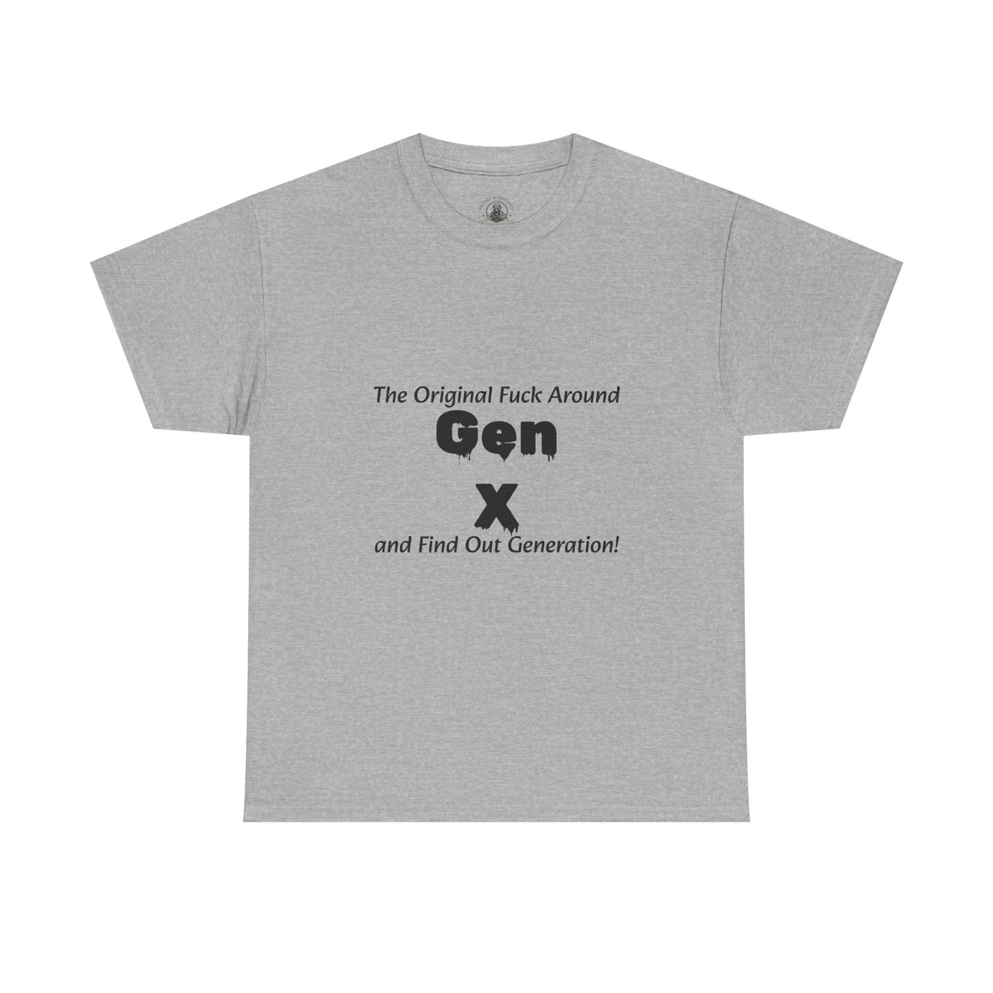 Gen X T-Shirt – "The Original F*** Around and Find Out Generation" Vintage Funny Tee