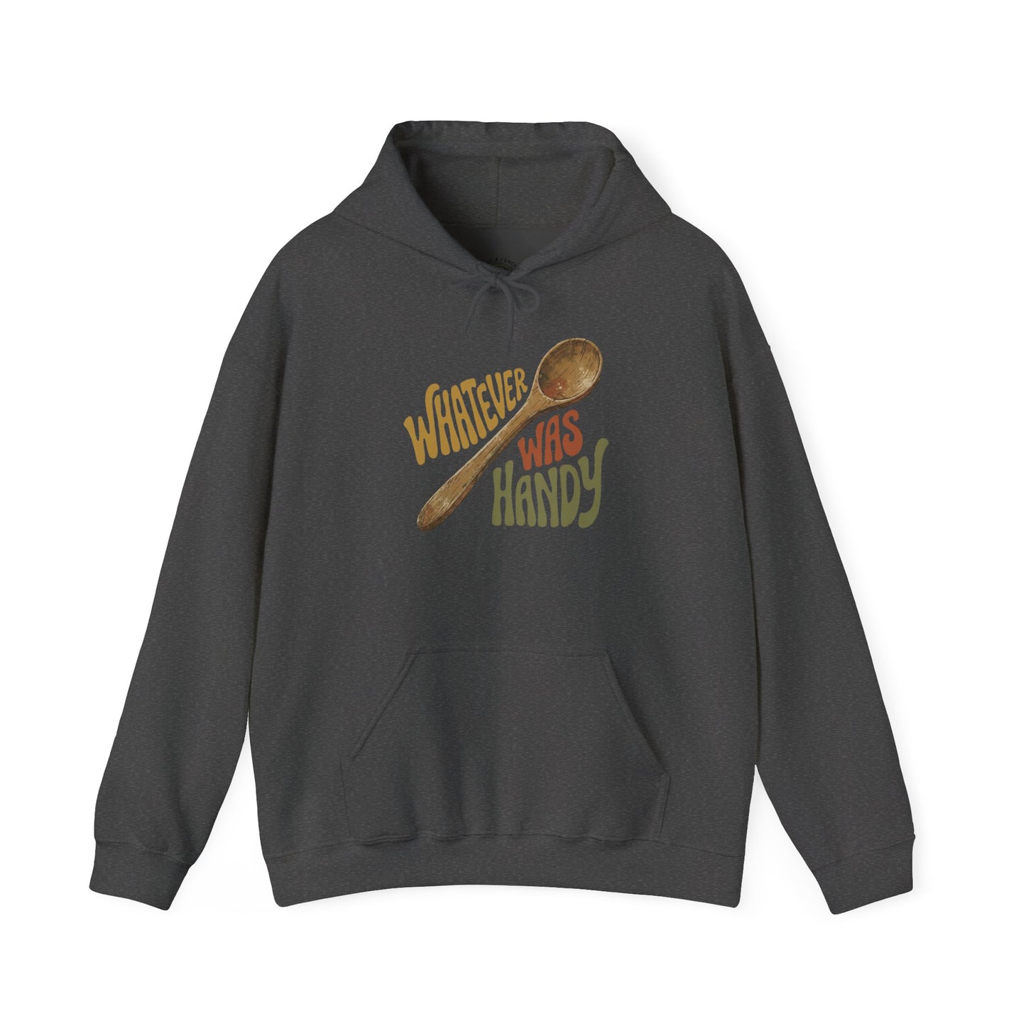 Whatever Was Handy Hoodie — Funny Retro Spoon Chef Cooking Sweatshirt