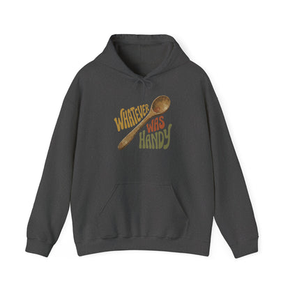 Whatever Was Handy Hoodie — Funny Retro Spoon Chef Cooking Sweatshirt