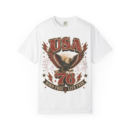 USA ’76 Eagle T-Shirt — Born Free Live Free Patriotic Tee