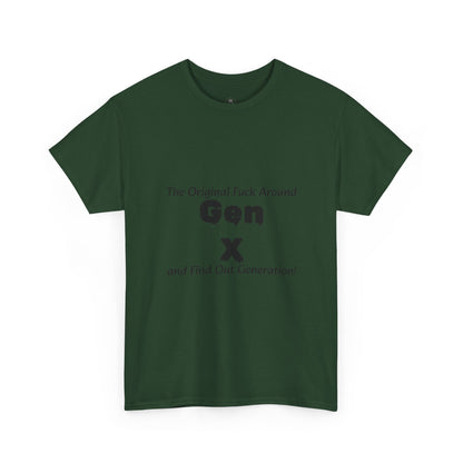 Gen X T-Shirt – "The Original F*** Around and Find Out Generation" Vintage Funny Tee