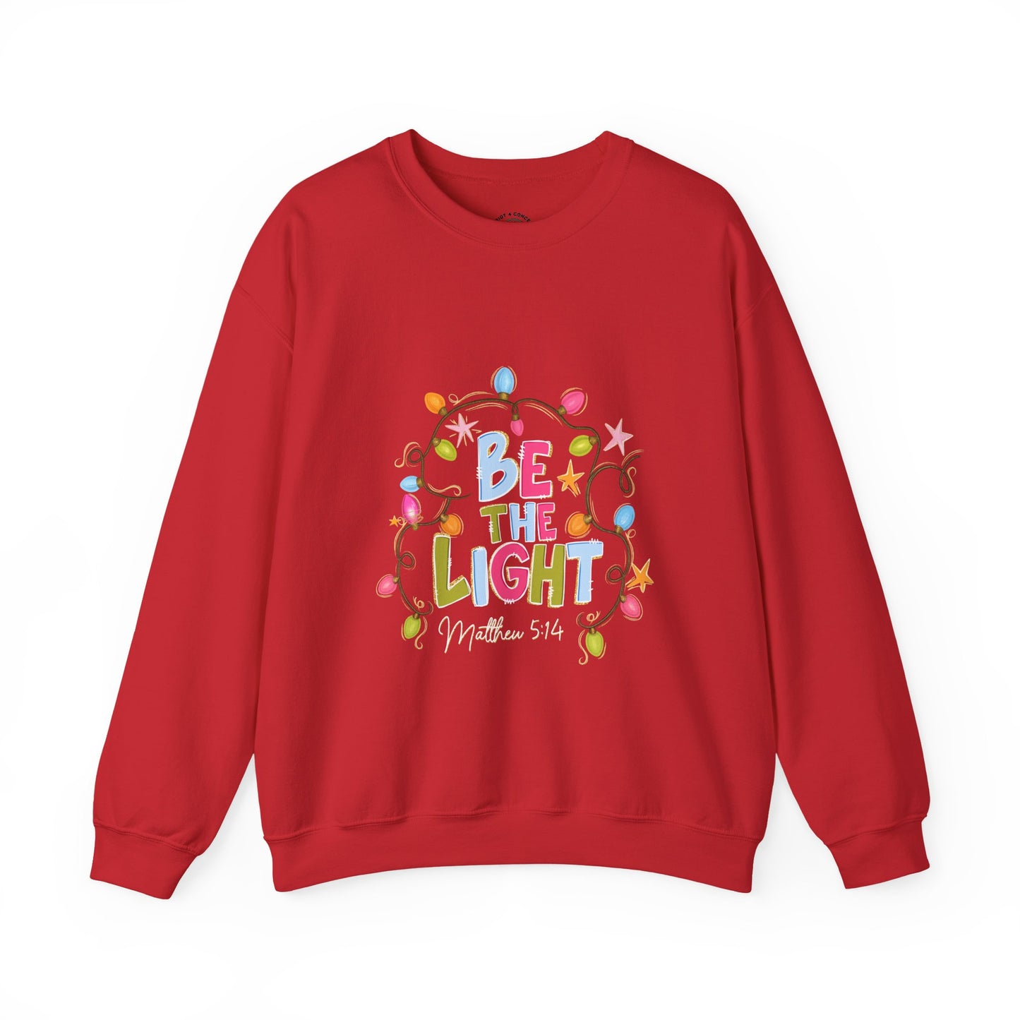 Be The Light Crewneck Sweatshirt — Colorful Inspirational Christian Sweatshirt (Matthew 5:14)