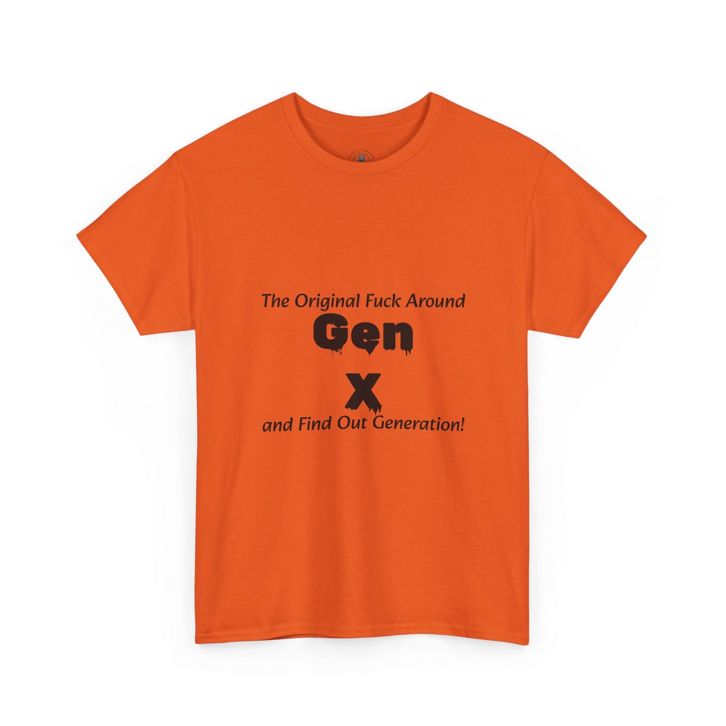 Gen X T-Shirt – "The Original F*** Around and Find Out Generation" Vintage Funny Tee