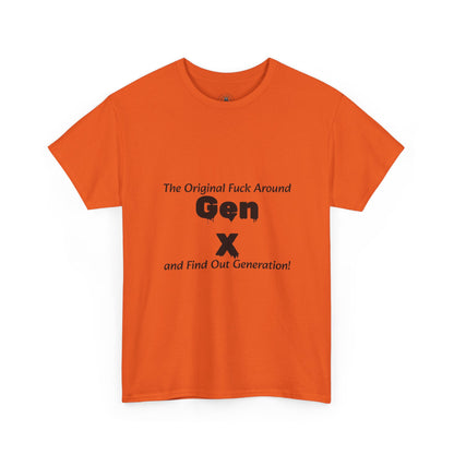 Gen X T-Shirt – "The Original F*** Around and Find Out Generation" Vintage Funny Tee