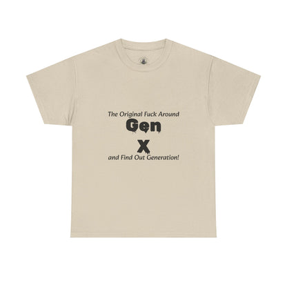 Gen X T-Shirt – "The Original F*** Around and Find Out Generation" Vintage Funny Tee