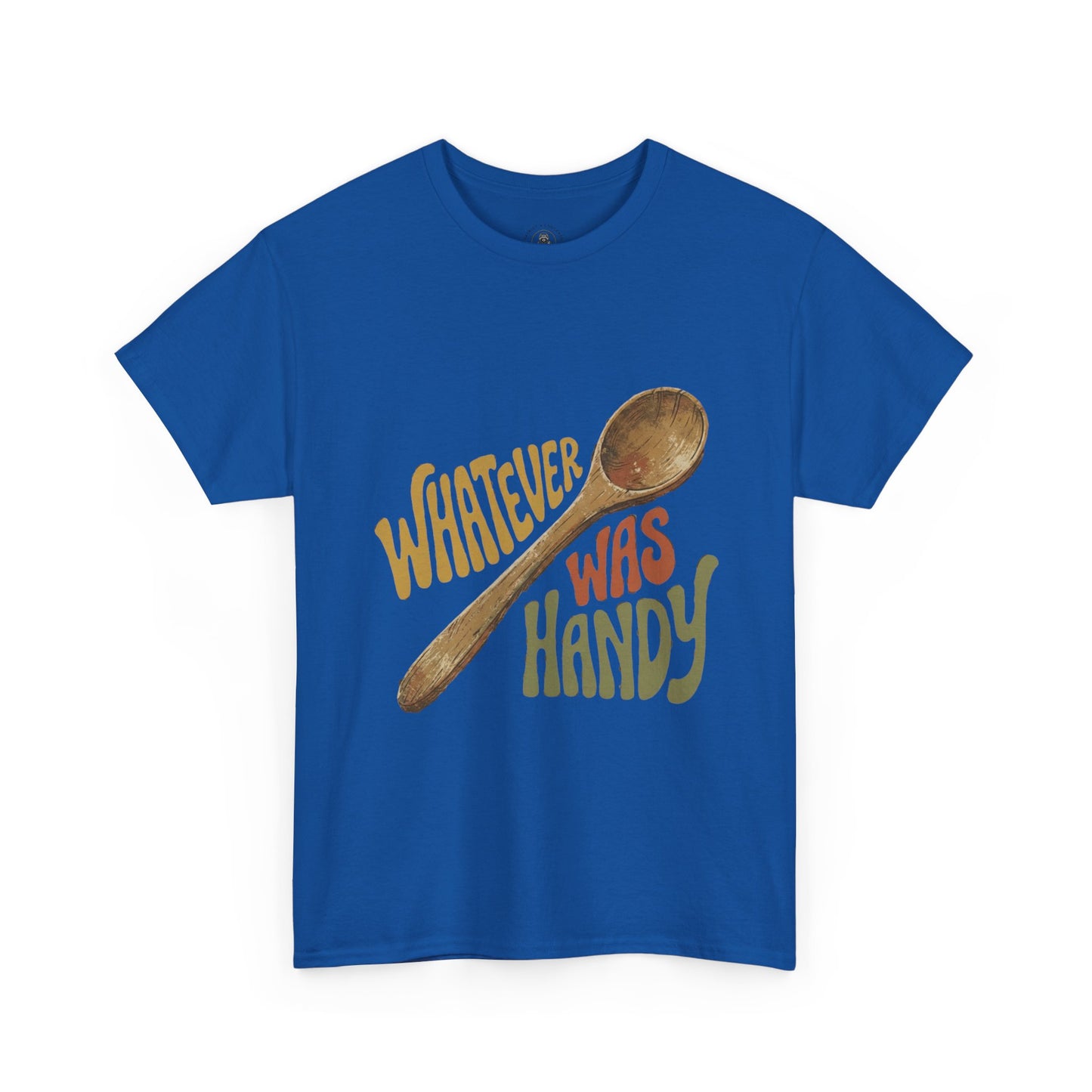 Whatever Was Handy Spoon Graphic Tee — Funny Kitchen Cooking T‑Shirt