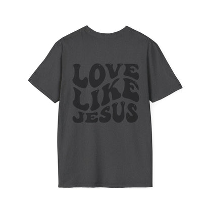 Jesus Love Inspiration T-Shirt, Unisex Faith Tee, Christian Apparel, Gift for Believers, Everyday Wear, Spiritual Message