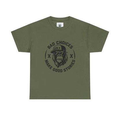 Gen X Bad Choices Tee, Unisex Heavy Cotton Shirt, Funny Gift for Millennials, Casual Wear, Storyteller T-Shirt
