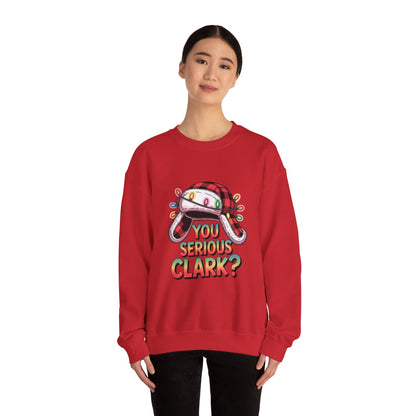 Holiday 'You Serious Clark?' Crewneck Sweatshirt — Funny Christmas Griswold Design