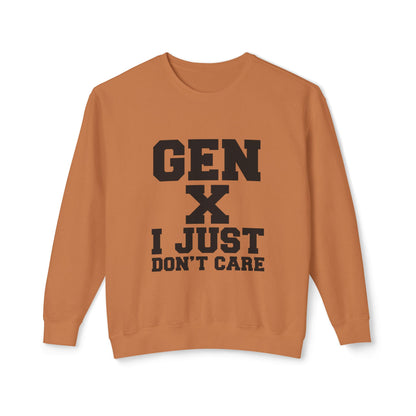 Gen X 'I Just Don't Care' Crewneck Sweatshirt