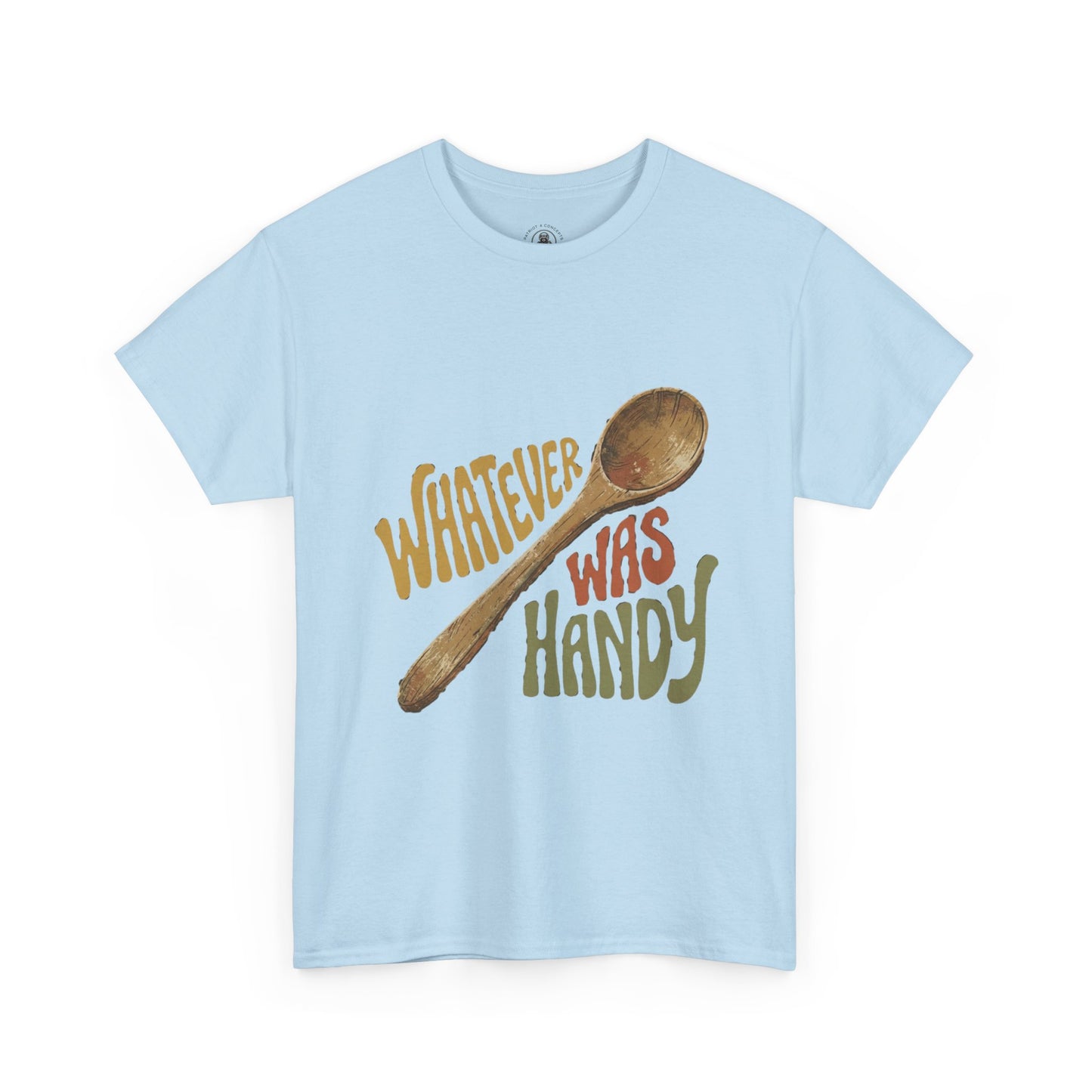 Whatever Was Handy Spoon Graphic Tee — Funny Kitchen Cooking T‑Shirt