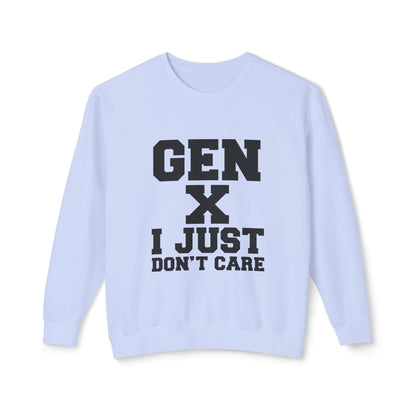 Gen X 'I Just Don't Care' Crewneck Sweatshirt